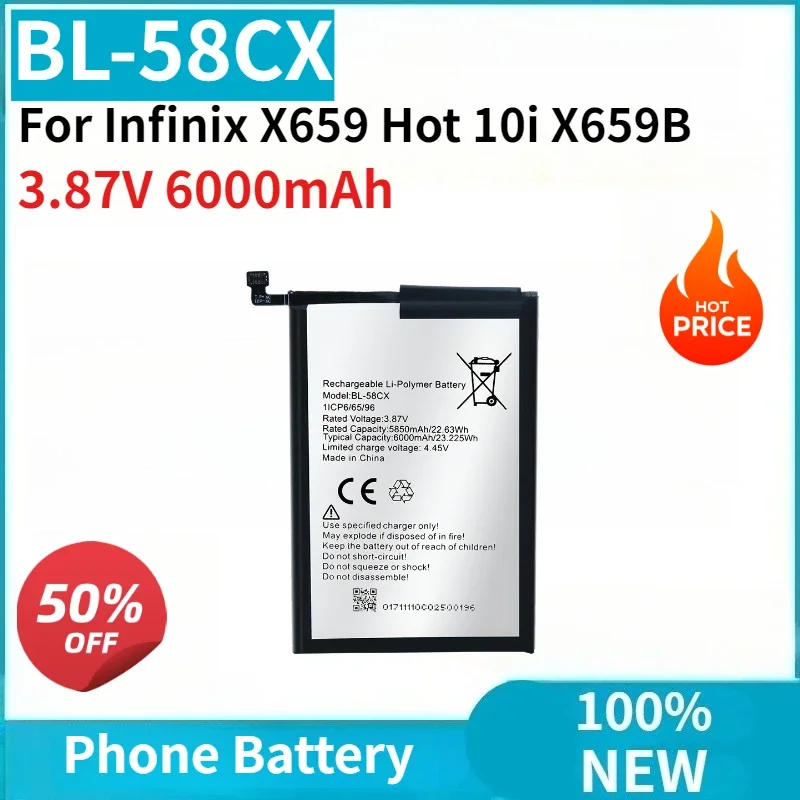 New 3.87V 6000mAh BL-58CX Mobile Phone Battery For Infinix X659 Hot 10i X659B Replacement High Capacity Bateria
New 3.87V 6000mAh BL-58CX Mobile Phone Battery For Infinix X659 Hot 10i X659B Replacement High Capacity Bateria