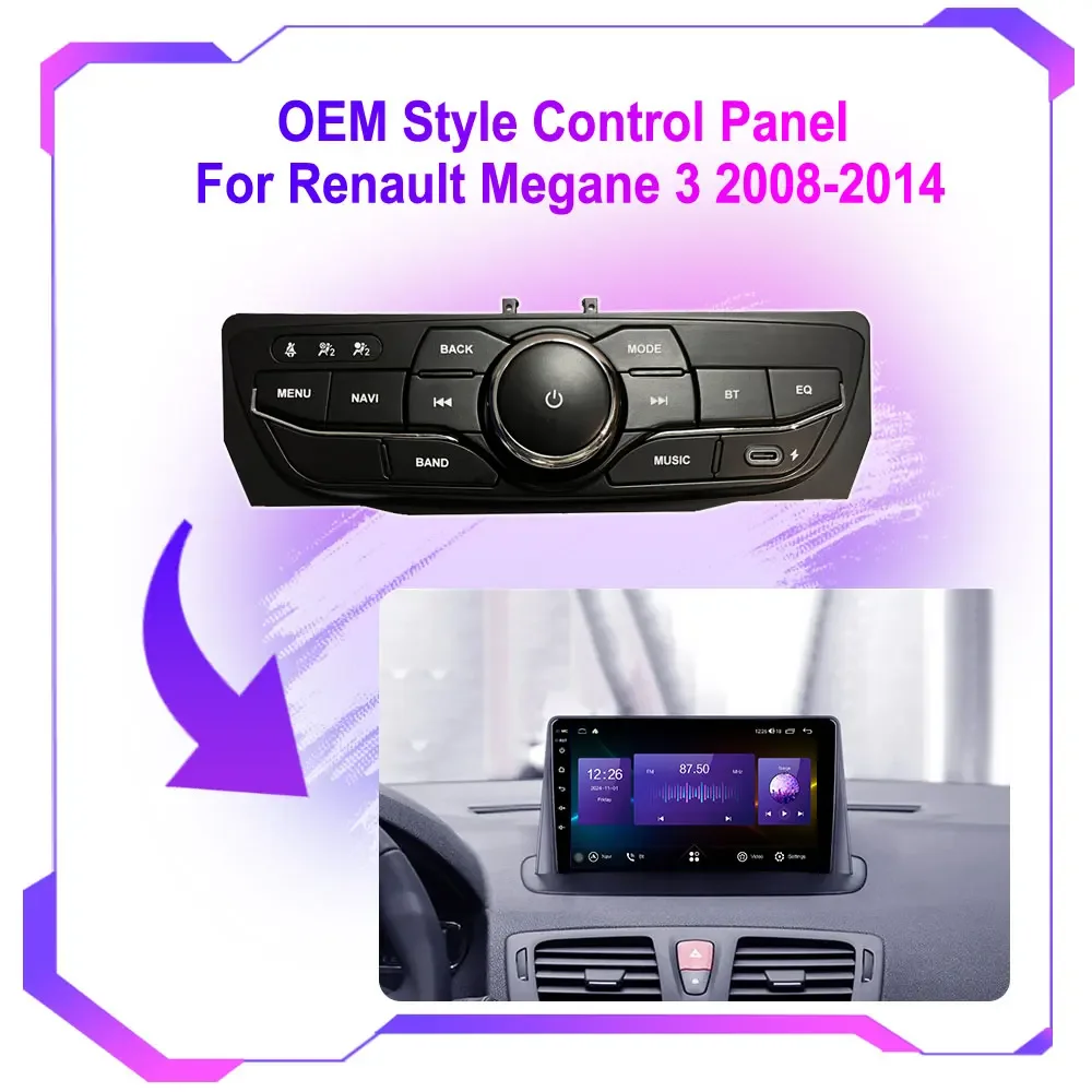 OEM Style Control Panel For Renault Megane 3 2008-2014 For Renault Fluence 2013-2016 Car Accessory Control Android Screen
OEM Style Control Panel For Renault Megane 3 2008-2014 For Renault Fluence 2013-2016 Car Accessory Control Android Screen