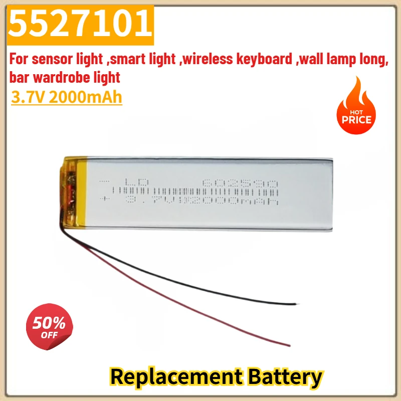 High Quality 5527101 3.7V 2000mAh Battery for Wireless Keyboard Wall Lamp Long Bar Wardrobe Sensor Smart Light Brand New
High Quality 5527101 3.7V 2000mAh Battery for Wireless Keyboard Wall Lamp Long Bar Wardrobe Sensor Smart Light Brand New
