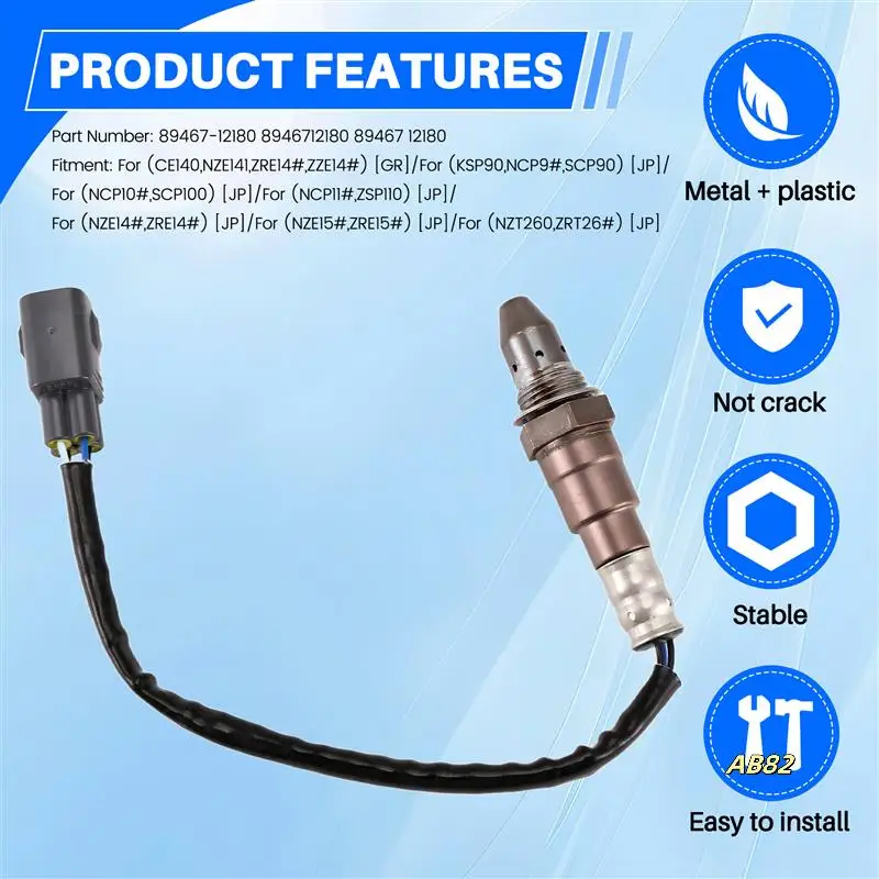 Upstream Oxygen Sensor 89467-12180 8946712180 For Toyota Auris Corolla Premio Vitz Ractis Sienta Air Fuel Ratio Sensor
Upstream Oxygen Sensor 89467-12180 8946712180 For Toyota Auris Corolla Premio Vitz Ractis Sienta Air Fuel Ratio Sensor