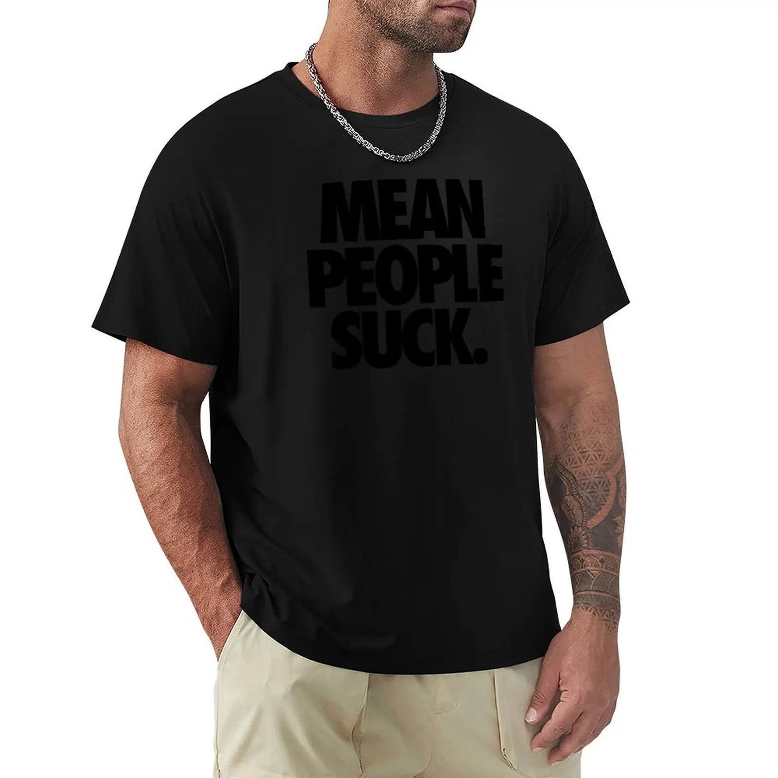 MEAN PEOPLE SUCK. T-Shirt Comfort Stretch Tee Shirt
MEAN PEOPLE SUCK. T-Shirt Comfort Stretch Tee Shirt