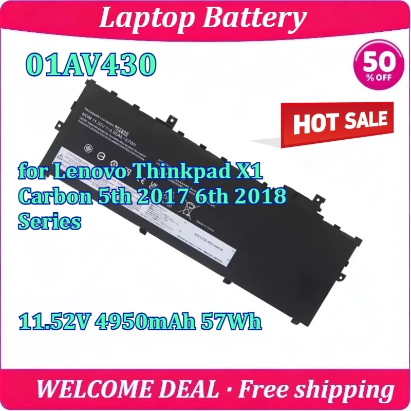 New 01AV430 for Lenovo Thinkpad X1 Carbon 5th 2017 6th 2018 Series Laptop Battery 11.52V 4950mAh 57Wh Lithium Battery
New 01AV430 for Lenovo Thinkpad X1 Carbon 5th 2017 6th 2018 Series Laptop Battery 11.52V 4950mAh 57Wh Lithium Battery