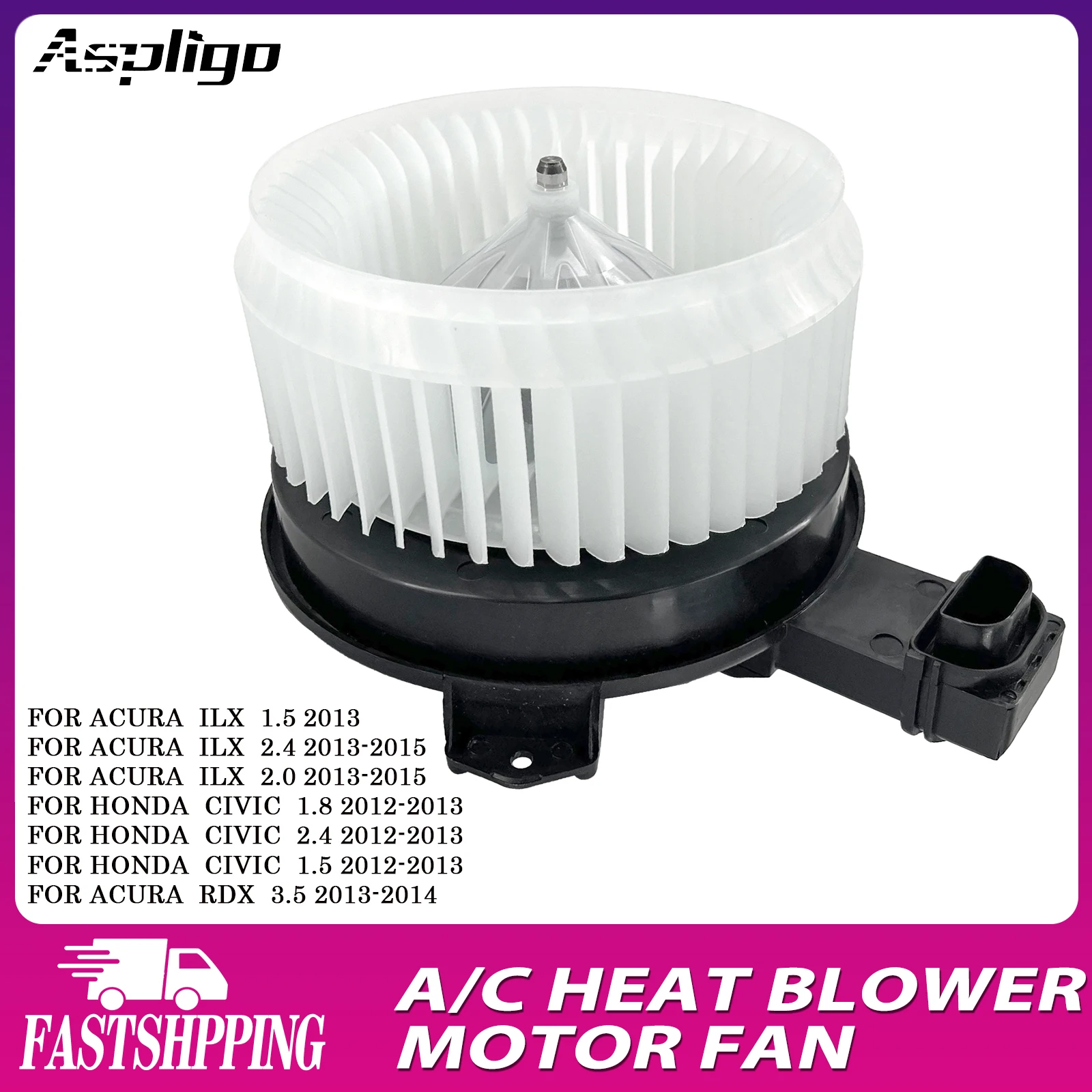 Aspligo New Air Conditioning AC Heater Blower Motor Fan For Acura ILX 1.5 2.4 2.0/For Honda Civic 1.8 2.4 1.5/For Acura RDX 3.5
Aspligo New Air Conditioning AC Heater Blower Motor Fan For Acura ILX 1.5 2.4 2.0/For Honda Civic 1.8 2.4 1.5/For Acura RDX 3.5