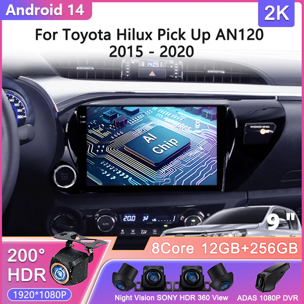 Android 14 For Toyota Hilux Pick Up AN120 2015 - 2020 Car Radio Multimedia Video Player Navigation Head Unit Screen No 2Din DVD
Android 14 For Toyota Hilux Pick Up AN120 2015 - 2020 Car Radio Multimedia Video Player Navigation Head Unit Screen No 2Din DVD