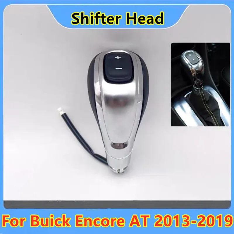 Auto Transmission Gear Shift Knob Shifter Head Fit for Buick Encore AT 2013-2019
Auto Transmission Gear Shift Knob Shifter Head Fit for Buick Encore AT 2013-2019