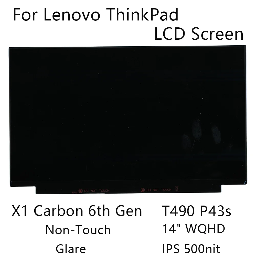 14" WQHD New For Lenovo ThinkPad X1 Carbon 6th Gen T490 P43s LCD Screen Non-Touch Glare IPS 500nit 00NY679 00NY680 01YU646
14" WQHD New For Lenovo ThinkPad X1 Carbon 6th Gen T490 P43s LCD Screen Non-Touch Glare IPS 500nit 00NY679 00NY680 01YU646
