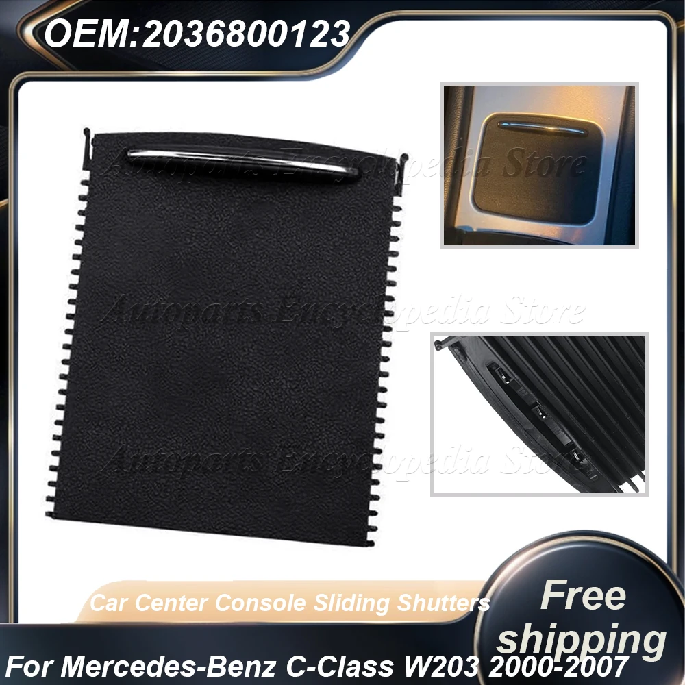 New Car Center Console Sliding Shutters 9051 Cup Holder Roller Blind Cover Car-Styling For Mercedes Benz C-Class W203 2036800123
New Car Center Console Sliding Shutters 9051 Cup Holder Roller Blind Cover Car-Styling For Mercedes Benz C-Class W203 2036800123