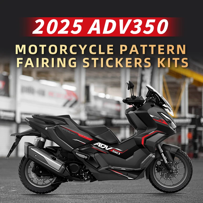 Used For HONDA ADV350 2025Motorcyle PatternFairing Stickers Kits Pasted On Body Paint Parts Area Accessories Decoration Stickers 
Used For HONDA ADV350 2025Motorcyle PatternFairing Stickers Kits Pasted On Body Paint Parts Area Accessories Decoration Stickers