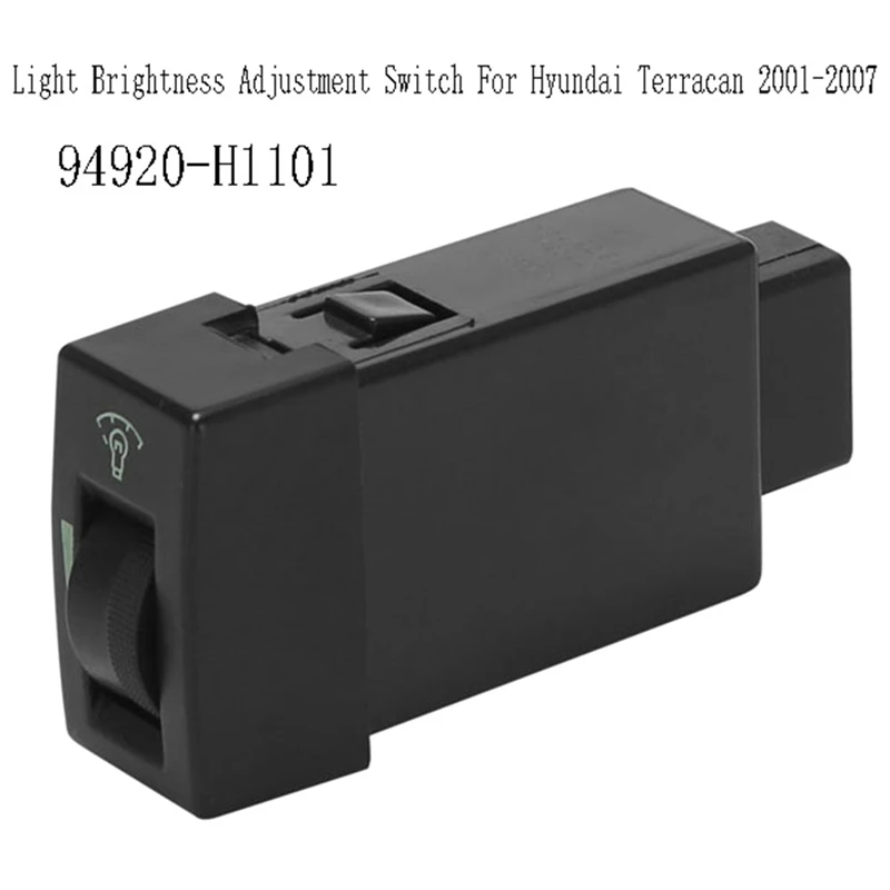 94920-H1101 Automotive Instrument Cluster Switch Brightness Adjustment Switch For Hyundai Terracan 2001-2007
94920-H1101 Automotive Instrument Cluster Switch Brightness Adjustment Switch For Hyundai Terracan 2001-2007
