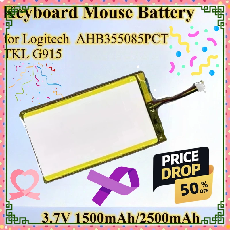 New 1500mAh/2500mAh 3.7V Replacement General-purpose Keyboard Mouse Lipo Battery for Logitech AHB355085PCT TKL G915 G915TKL G913
New 1500mAh/2500mAh 3.7V Replacement General-purpose Keyboard Mouse Lipo Battery for Logitech AHB355085PCT TKL G915 G915TKL G913
