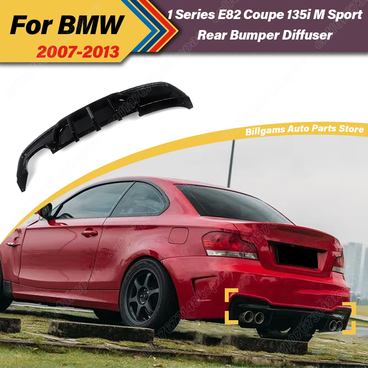 For BMW 1 Series E82 Coupe 135i M Sport 2007 2008 2009 2010 2011 2012 2013 Car Rear Bumper Spoiler Lip Rear Diffuser Body Kit
For BMW 1 Series E82 Coupe 135i M Sport 2007 2008 2009 2010 2011 2012 2013 Car Rear Bumper Spoiler Lip Rear Diffuser Body Kit