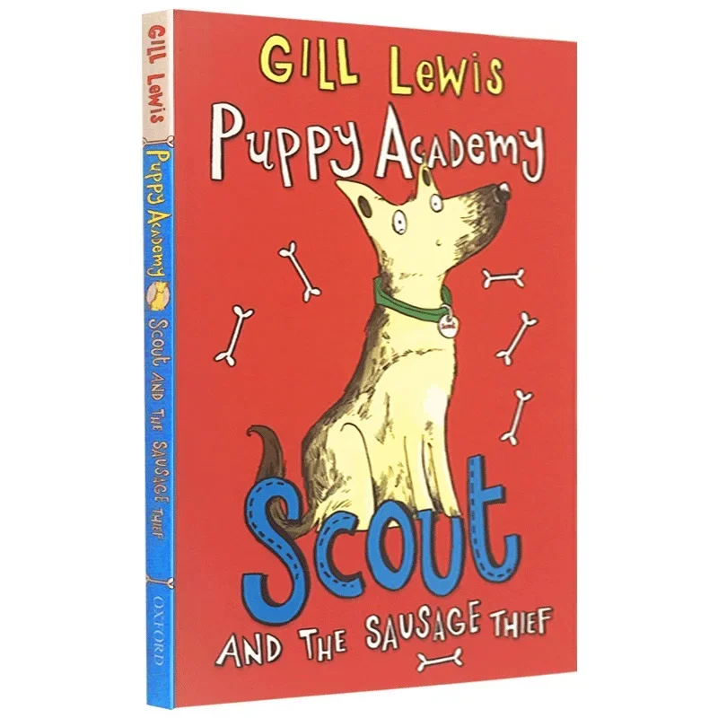 Puppy Academy Scout and the Sausage Thief Gill Lewis,Children's books aged 6 7 8 9 English books,Fairy tale novel 9780192739209 
Puppy Academy Scout and the Sausage Thief Gill Lewis,Children's books aged 6 7 8 9 English books,Fairy tale novel 9780192739209