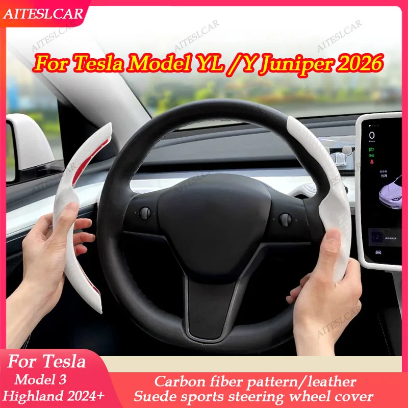 For Tesla Model 3/Y/YL Highland Juniper Steering Wheel Cover Carbon Fiber Leather Anti-Fur Sport Steering Wheel Car Accessories
For Tesla Model 3/Y/YL Highland Juniper Steering Wheel Cover Carbon Fiber Leather Anti-Fur Sport Steering Wheel Car Accessories