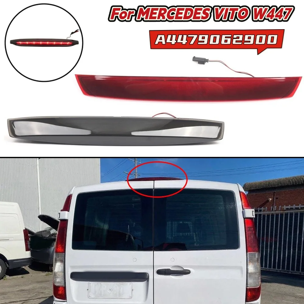 For MERCEDES For VITO W447 High Mounted Brake Light Third Brake Lights Stop Lamp A4479062900 Replacement Car Lights
For MERCEDES For VITO W447 High Mounted Brake Light Third Brake Lights Stop Lamp A4479062900 Replacement Car Lights