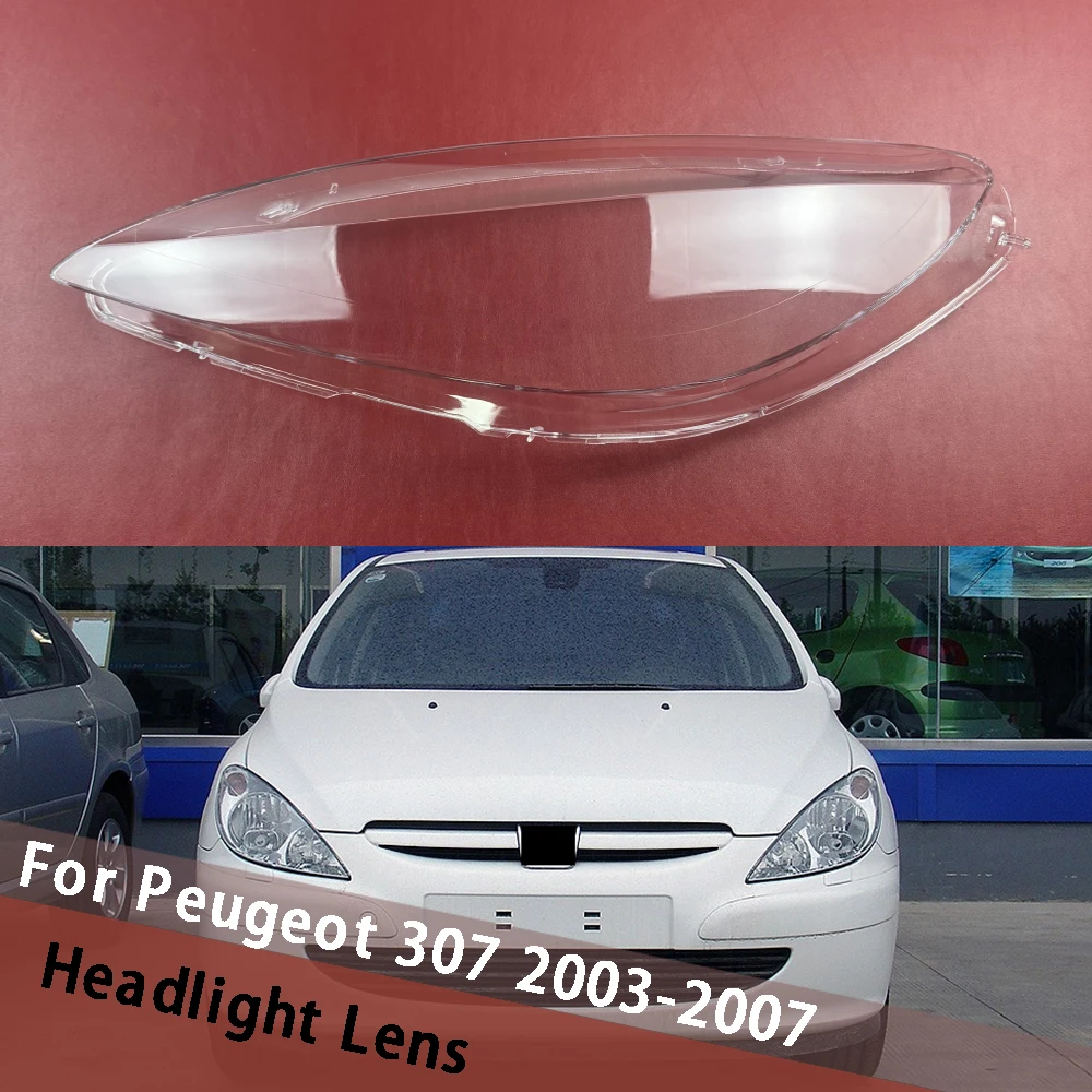 For Peugeot 307 2003 2004 2005 2006 2007 Headlight Lens Cover Lampshade Headlight Cover Lamp Shade Lens Shell Accessories
For Peugeot 307 2003 2004 2005 2006 2007 Headlight Lens Cover Lampshade Headlight Cover Lamp Shade Lens Shell Accessories