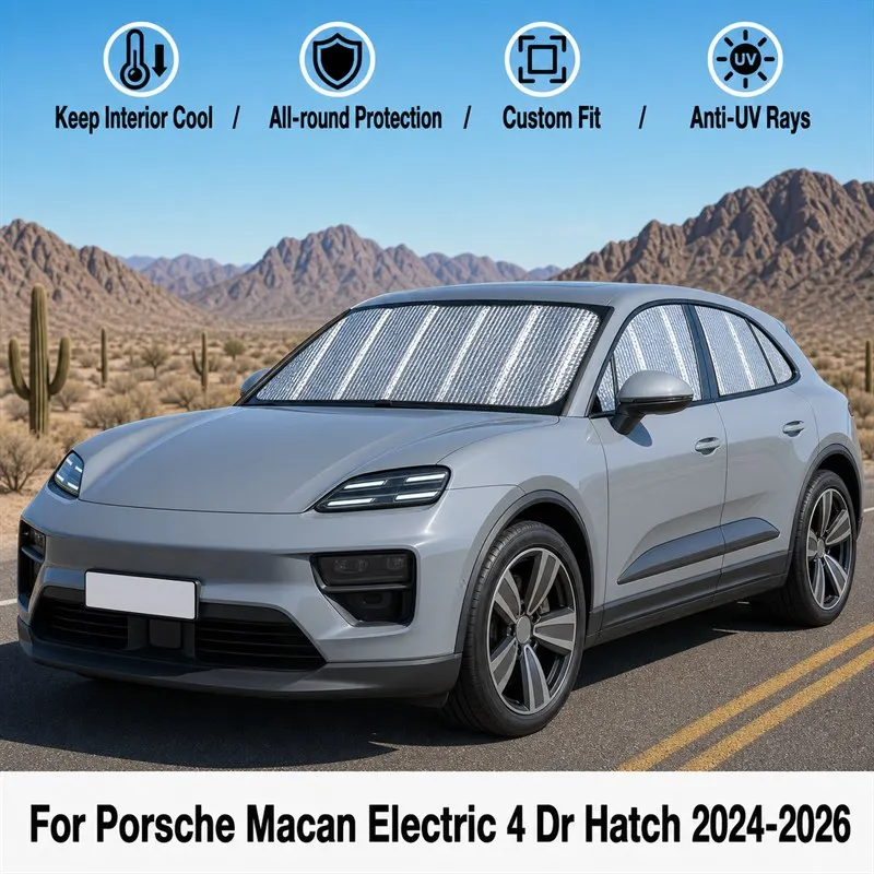 For Porsche Macan Electric 4 Dr Hatch 2024-2026 Car Window Sunshades UV Block Privacy Heat Insulated Foldable Car Curtain
For Porsche Macan Electric 4 Dr Hatch 2024-2026 Car Window Sunshades UV Block Privacy Heat Insulated Foldable Car Curtain