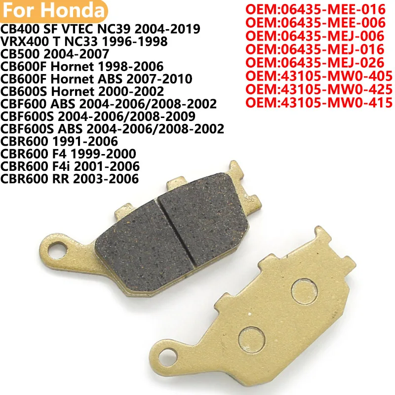 Motorcycle Rear Brake Pads For Honda CB400 SF VTEC NC39 CBR600 F4 F4i 06435-MEE-016 06435-MEE-006 06435-MEJ-006 06435-MEJ-026
Motorcycle Rear Brake Pads For Honda CB400 SF VTEC NC39 CBR600 F4 F4i 06435-MEE-016 06435-MEE-006 06435-MEJ-006 06435-MEJ-026