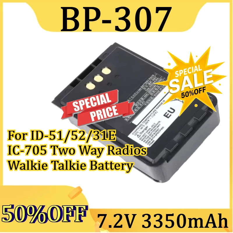 For ID-51/52/31E IC-705 Two Way Radios Walkie Talkie Battery NEW 3350mAh 23Wh 7.2V Li-ion Battery for BP-307
For ID-51/52/31E IC-705 Two Way Radios Walkie Talkie Battery NEW 3350mAh 23Wh 7.2V Li-ion Battery for BP-307