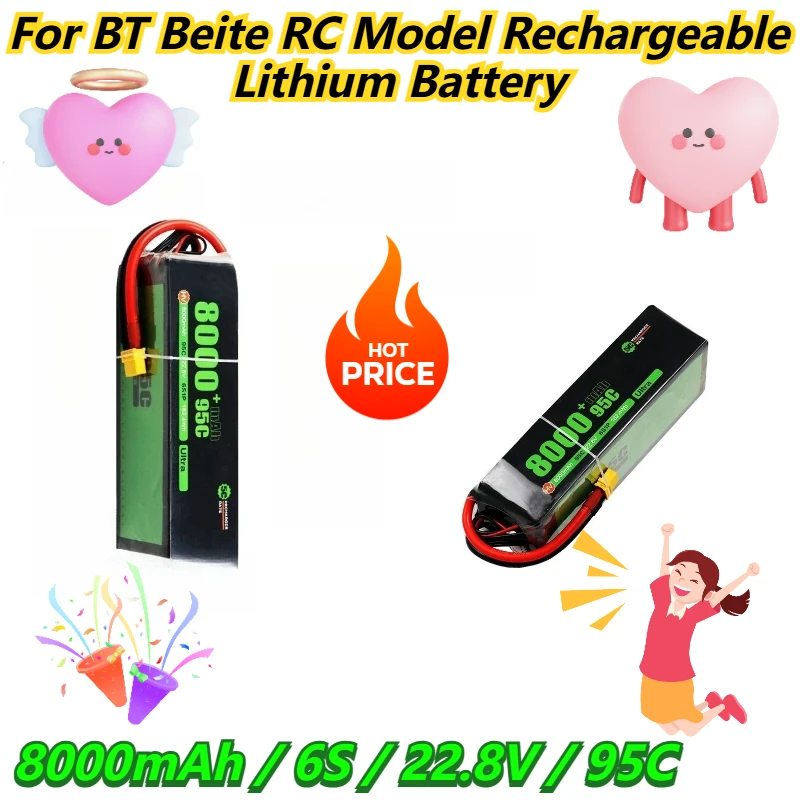 8000mAh / 6S / 22.8V / 95C For BT Beite RC Model Rechargeable Lithium Battery
8000mAh / 6S / 22.8V / 95C For BT Beite RC Model Rechargeable Lithium Battery