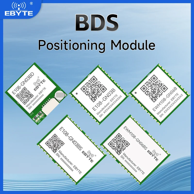 Single BEIDOU Satellite Positioning Navigation Module Small Size EBYTE E108-GN03B EWM108-GN06BS UART GPIO Low Power Module
Single BEIDOU Satellite Positioning Navigation Module Small Size EBYTE E108-GN03B EWM108-GN06BS UART GPIO Low Power Module