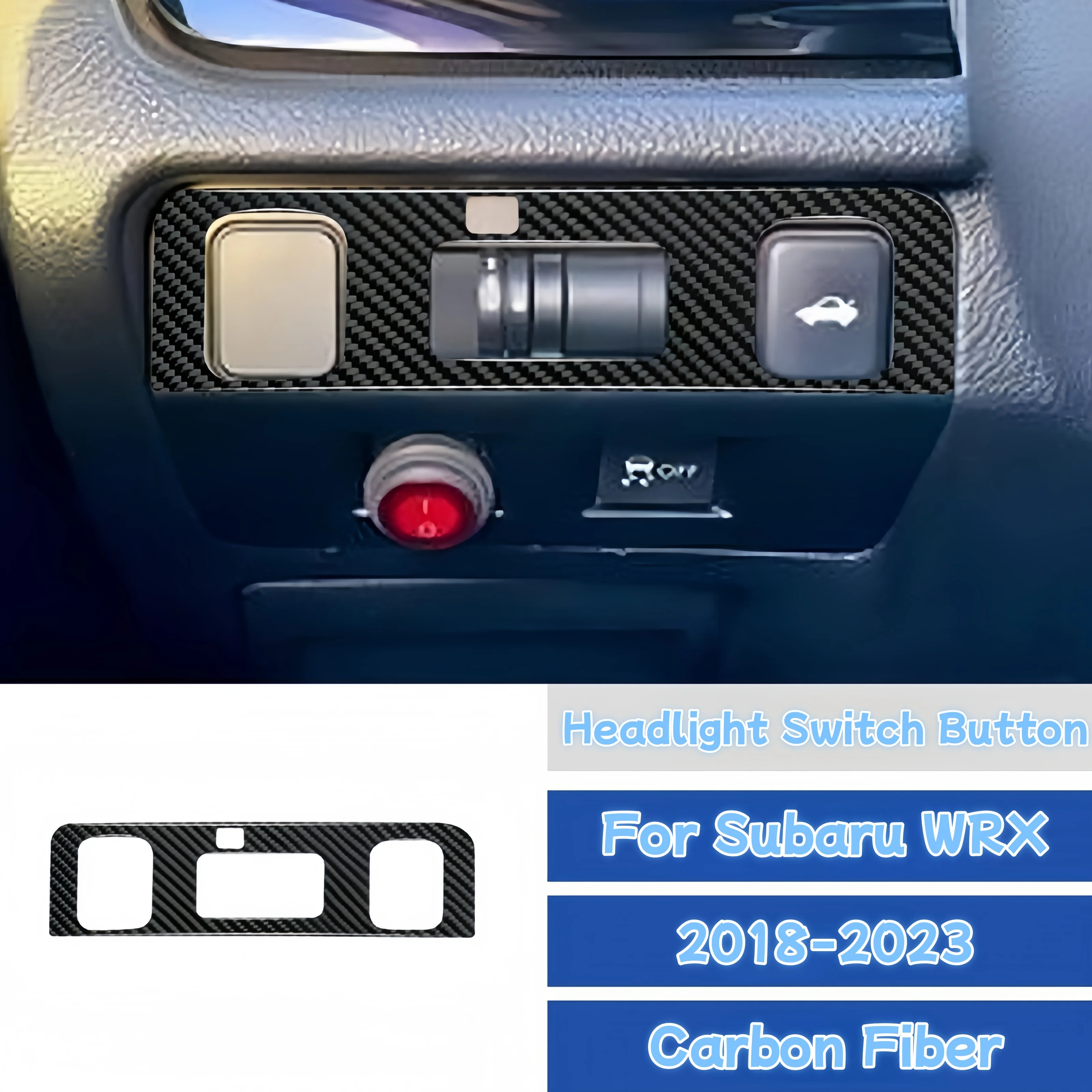 For Subaru WRX 2018-2023 Carbon Fiber Car Headlight Switch Button Panel Trim Cover Decorative Sticker Interior Accessories
For Subaru WRX 2018-2023 Carbon Fiber Car Headlight Switch Button Panel Trim Cover Decorative Sticker Interior Accessories