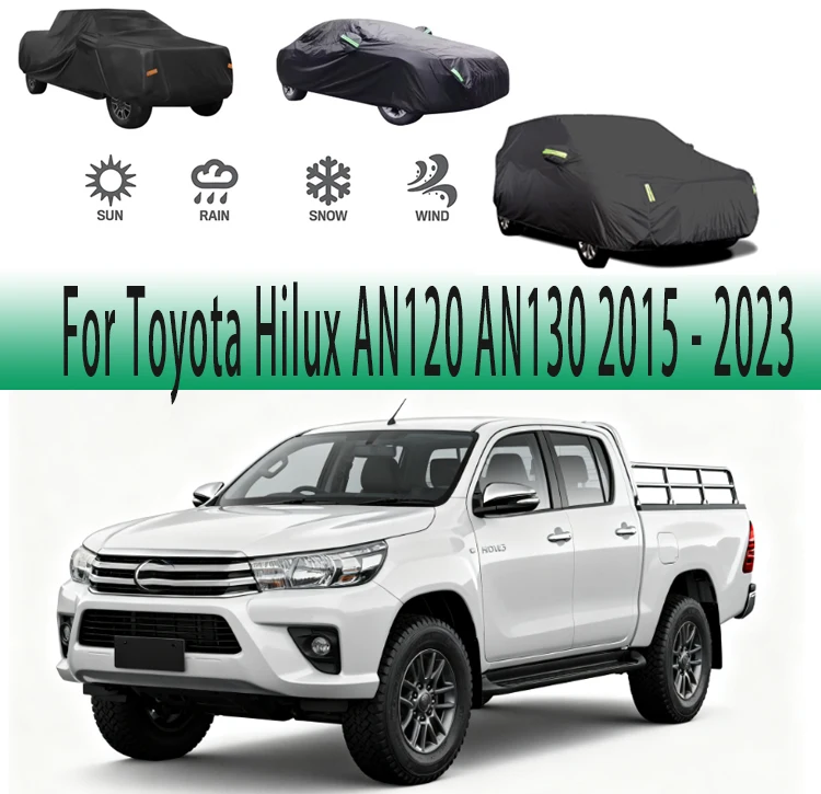 Car Covers For Toyota Hilux AN120 AN130 2015 - 2023 Outdoor Protection Full Snow Cover Sunshade Waterproof Dustproof Exterior
Car Covers For Toyota Hilux AN120 AN130 2015 - 2023 Outdoor Protection Full Snow Cover Sunshade Waterproof Dustproof Exterior