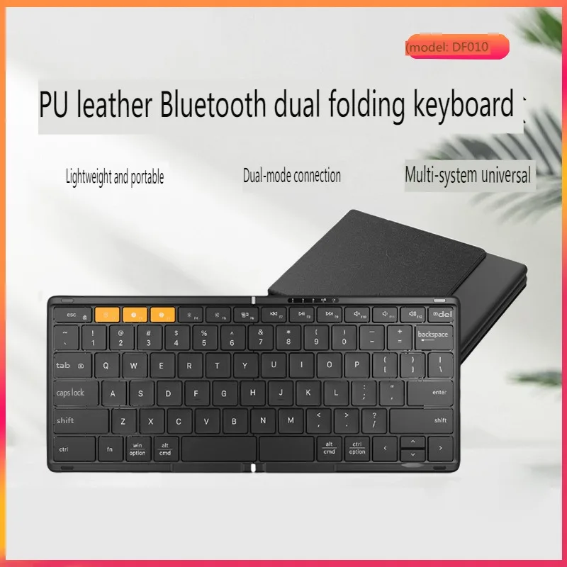 Dual-mode keyboards Portable Folding Bluetooth Wireless Pu leather Keyboard for PC Laptop Windows Android IOS Tablet Ipad Phone
Dual-mode keyboards Portable Folding Bluetooth Wireless Pu leather Keyboard for PC Laptop Windows Android IOS Tablet Ipad Phone