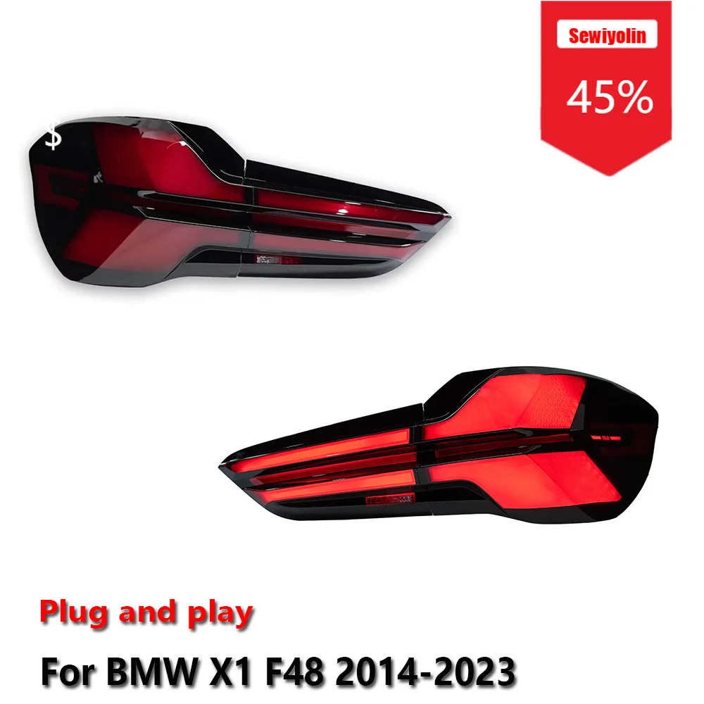 Car LED Tail Light Assemblies For BMW X1 F48 2014-2023 Auto Fog DRL Brake Turn Signal Lamp Plug and Play
Car LED Tail Light Assemblies For BMW X1 F48 2014-2023 Auto Fog DRL Brake Turn Signal Lamp Plug and Play