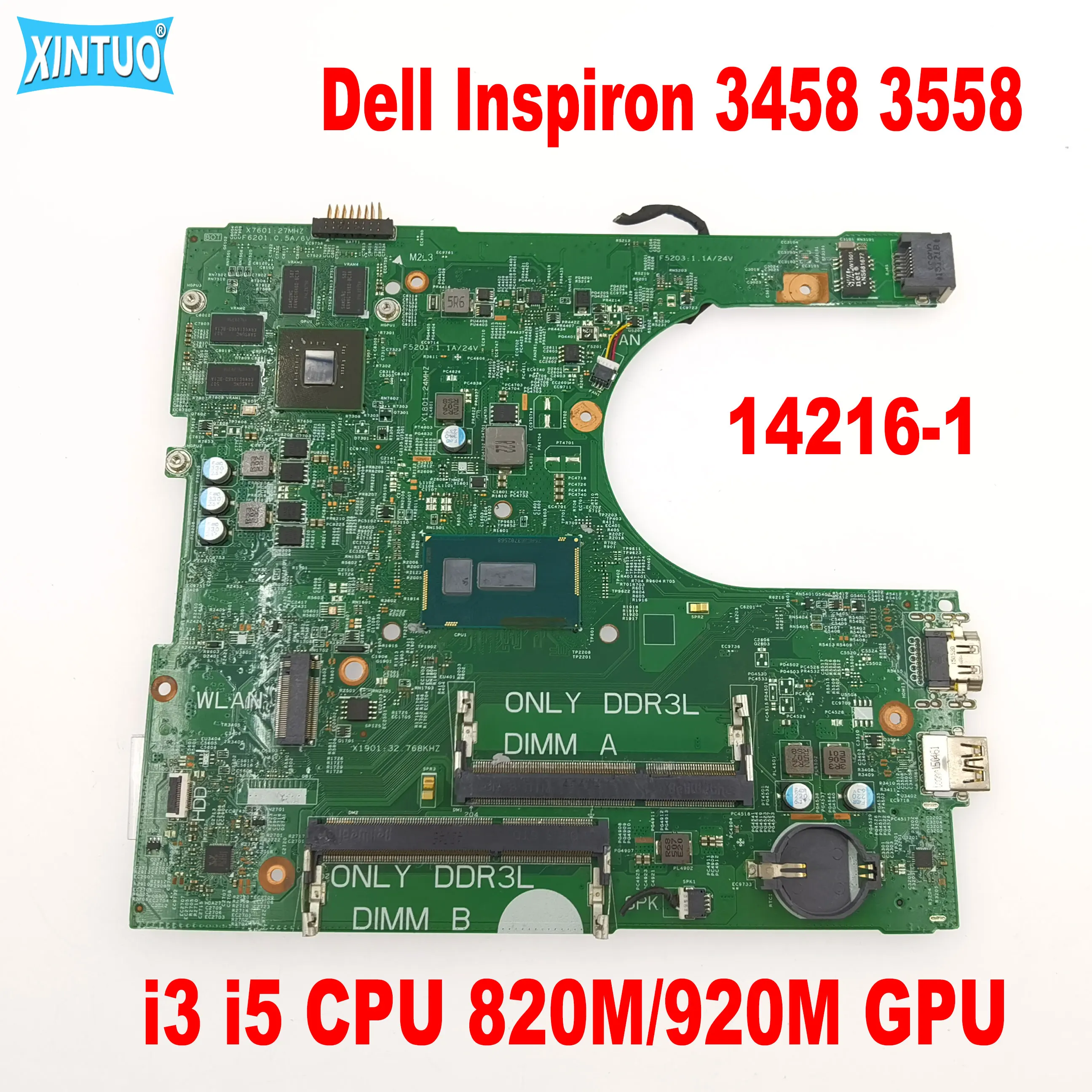 14216-1 Motherboard for Dell Inspiron 3458 3558 Laptop Motherboard i3 i5 CPU 820M/920M GPU DDR3 100% Tested Working
14216-1 Motherboard for Dell Inspiron 3458 3558 Laptop Motherboard i3 i5 CPU 820M/920M GPU DDR3 100% Tested Working