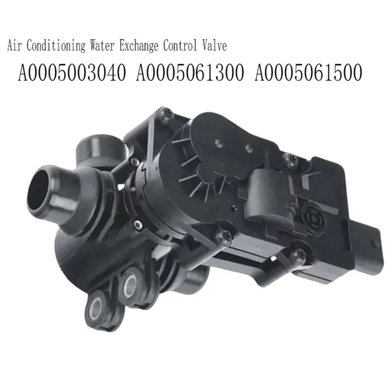 A02Q-Air Conditioning Water Exchange Control Valve For Mercedes Benz C CLS GL G EQC A0005003040 A0005061300 A0005061500
A02Q-Air Conditioning Water Exchange Control Valve For Mercedes Benz C CLS GL G EQC A0005003040 A0005061300 A0005061500