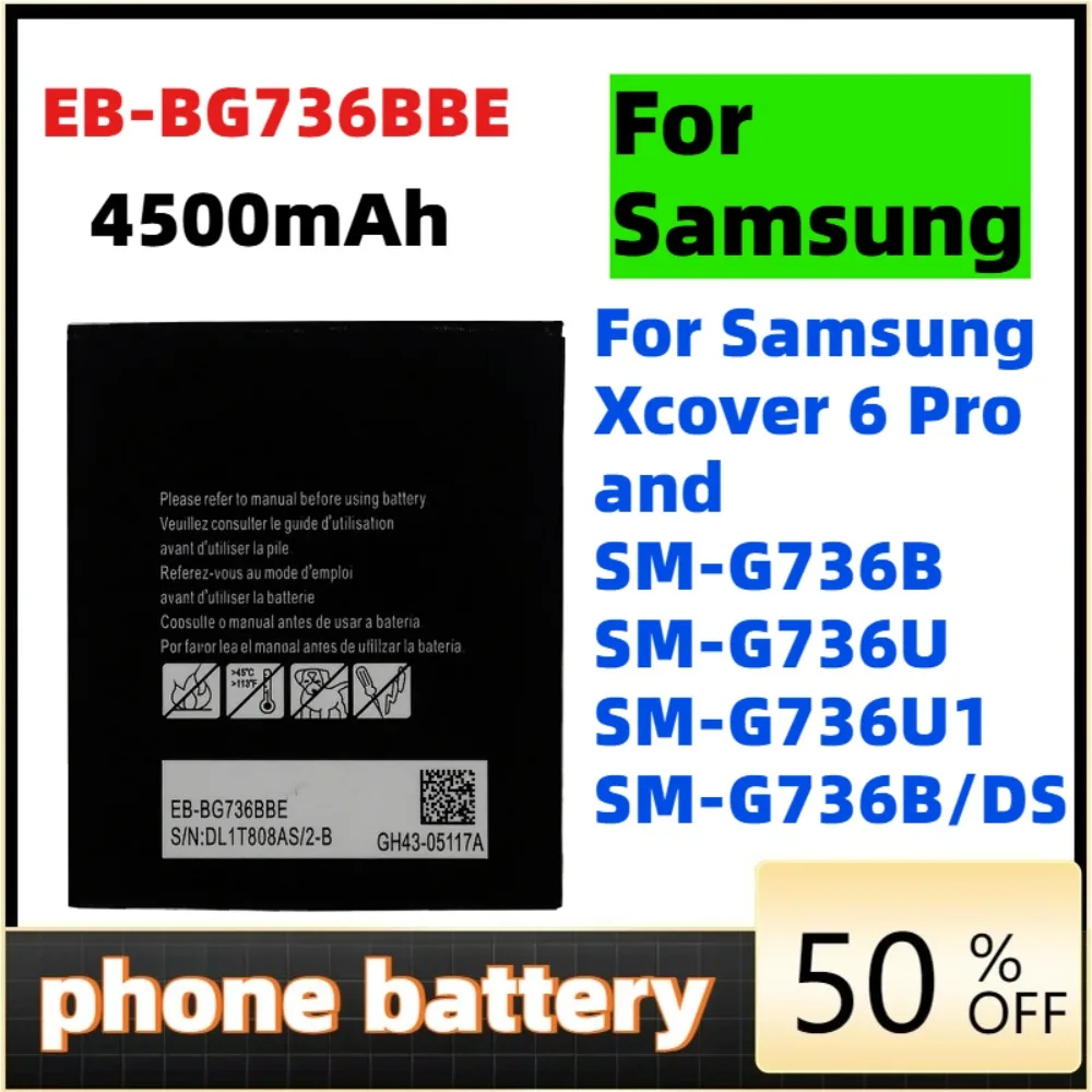 EB-BG736BBE 4500mAh For Samsung Xcover 6 Pro and SM-G736B SM-G736U SM-G736U1 SM-G736B/DS Phone battery
EB-BG736BBE 4500mAh For Samsung Xcover 6 Pro and SM-G736B SM-G736U SM-G736U1 SM-G736B/DS Phone battery