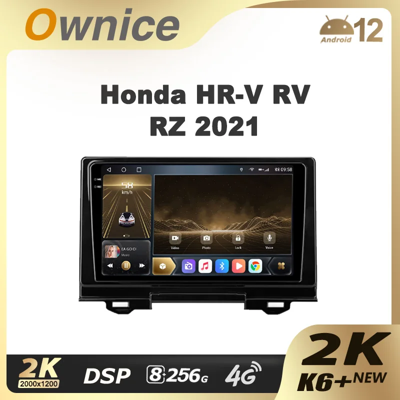 Ownice K6+ 2K for Honda HR-V RV RZ 2021 Car Radio Multimedia Video Player Navigation Stereo GPS Android 12 No 2din DVD 8GB+256GB 
Ownice K6+ 2K for Honda HR-V RV RZ 2021 Car Radio Multimedia Video Player Navigation Stereo GPS Android 12 No 2din DVD 8GB+256GB