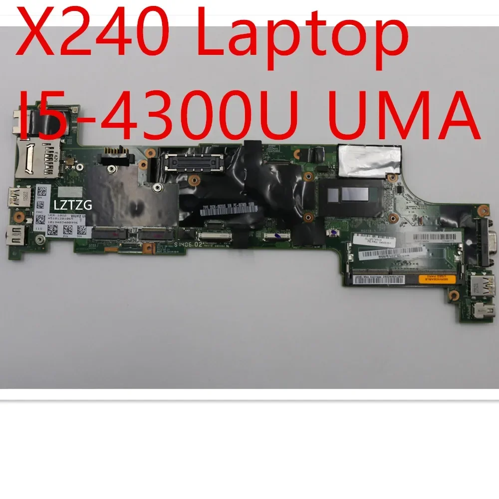 Motherboard For Lenovo ThinkPad X240 Laptop Mainboard I5-4300U UMA 04X5152
Motherboard For Lenovo ThinkPad X240 Laptop Mainboard I5-4300U UMA 04X5152