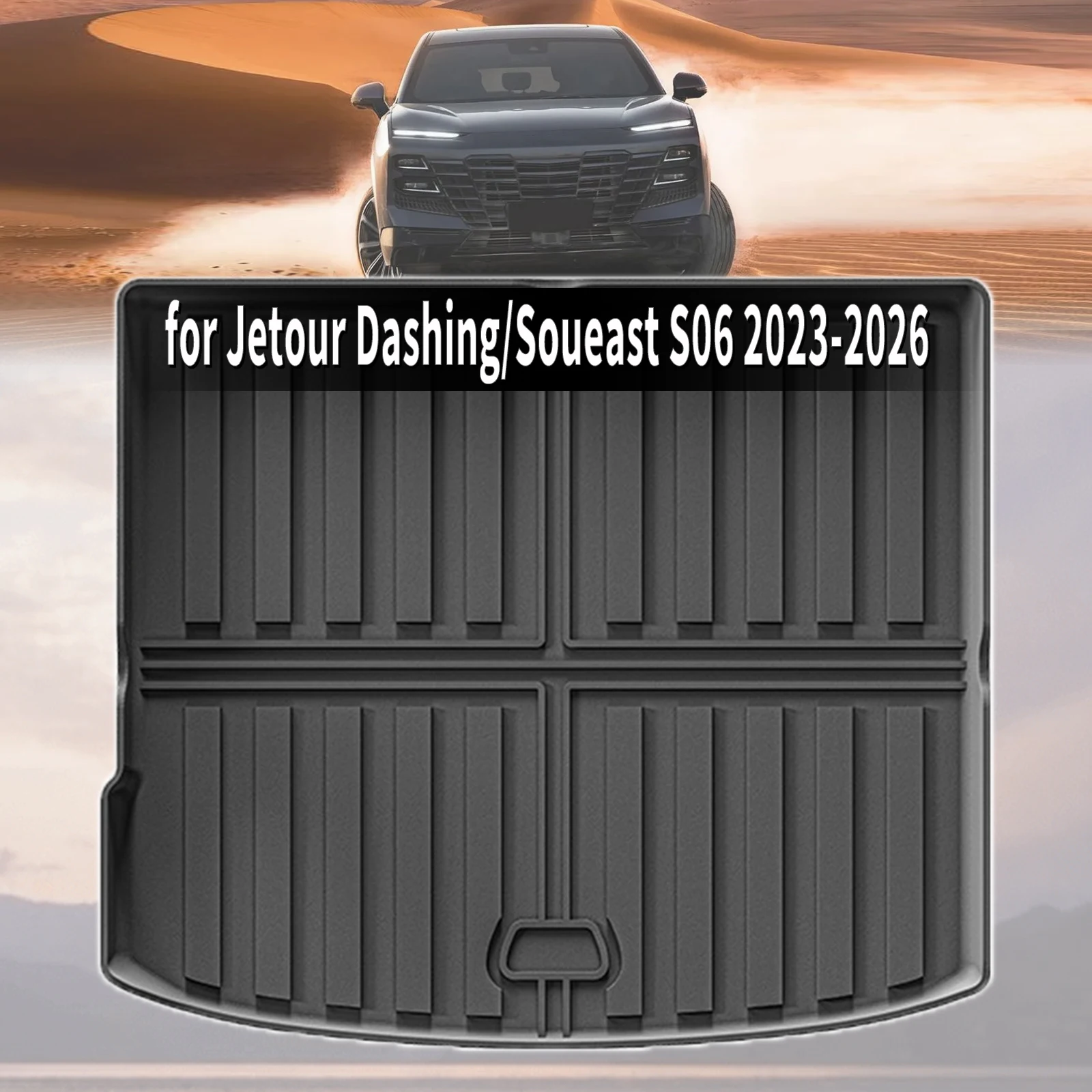 for Jetour Dashing Dasheng Soueast S06 2023 2024-2026 Non-Slip Custom Fit TPE Car Trunk Mats All Season
for Jetour Dashing Dasheng Soueast S06 2023 2024-2026 Non-Slip Custom Fit TPE Car Trunk Mats All Season