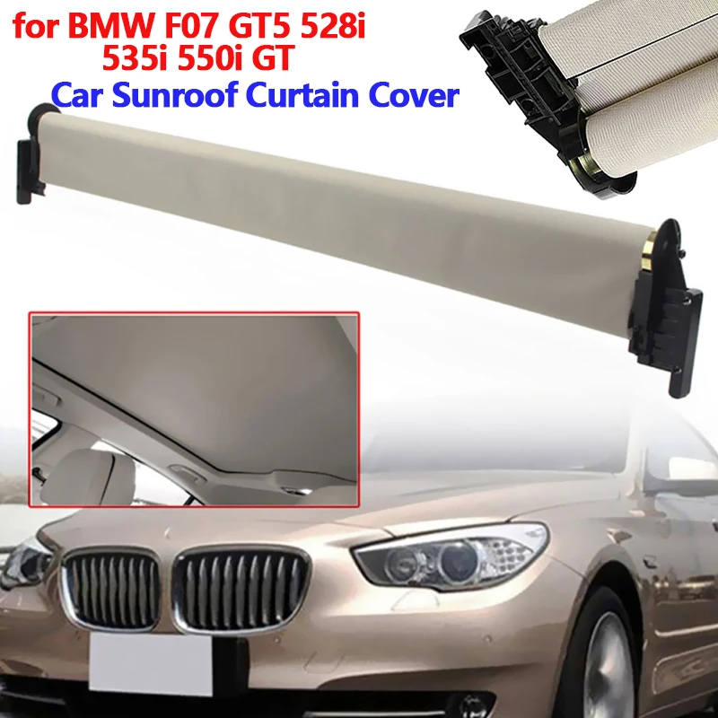 for BMW F07 GT5 528i 535i 550i GT Car Sunroof Curtain Cover Sunshade Assembly Sunroof Visor Car Interior Roof Cover
for BMW F07 GT5 528i 535i 550i GT Car Sunroof Curtain Cover Sunshade Assembly Sunroof Visor Car Interior Roof Cover