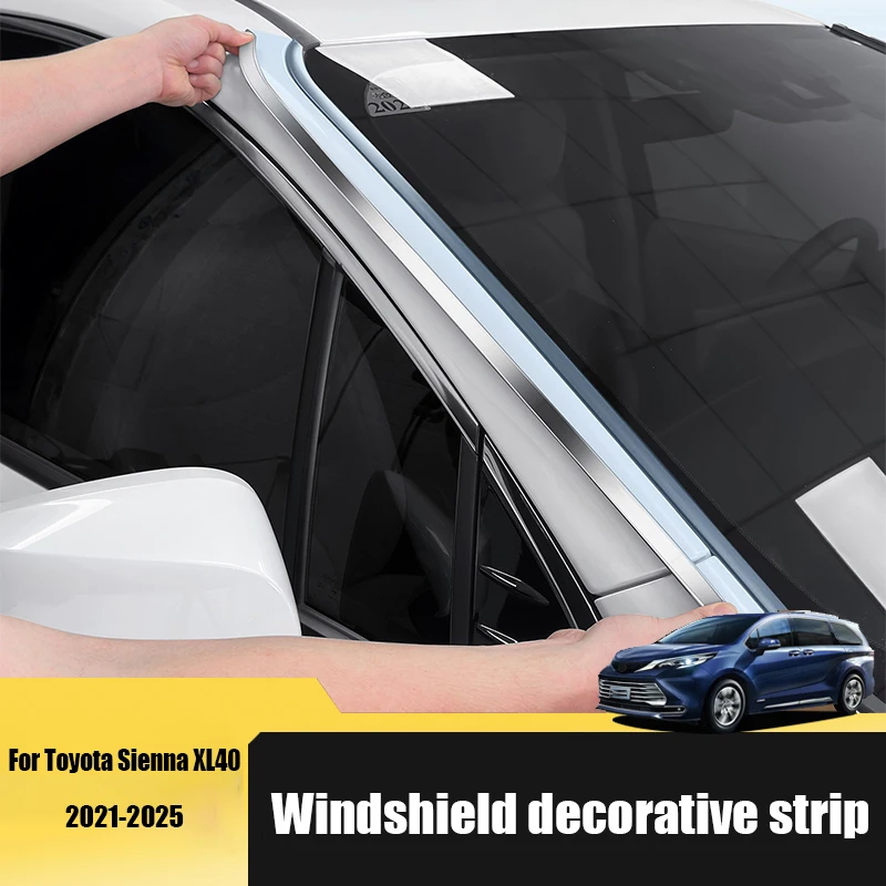 Stainless steel material for car windshield decorative strip For Toyota Sienna XL40 2021 2023 2024 2025
Stainless steel material for car windshield decorative strip For Toyota Sienna XL40 2021 2023 2024 2025