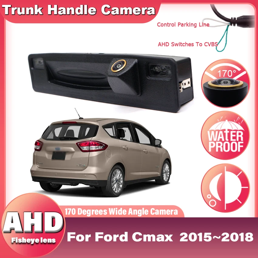 AHD 1080x720P камера заднего вида для Ford Cmax C-max 2015 2016 2017 2018, камера багажника автомобиля, аксессуары для парковки, широкий угол
AHD 1080x720P камера заднего вида для Ford Cmax C-max 2015 2016 2017 2018, камера багажника автомобиля, аксессуары для парковки, широкий угол