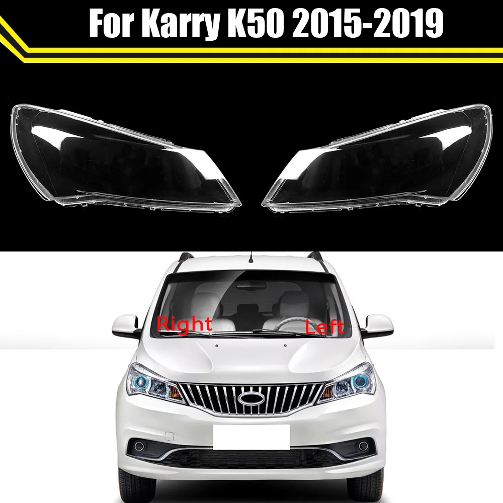 For Karry K50 2015-2019 Auto Head Lamp Light Case Car Front Headlight Lens Cover Lampshade Glass Lampcover Caps Headlamp Shell
For Karry K50 2015-2019 Auto Head Lamp Light Case Car Front Headlight Lens Cover Lampshade Glass Lampcover Caps Headlamp Shell