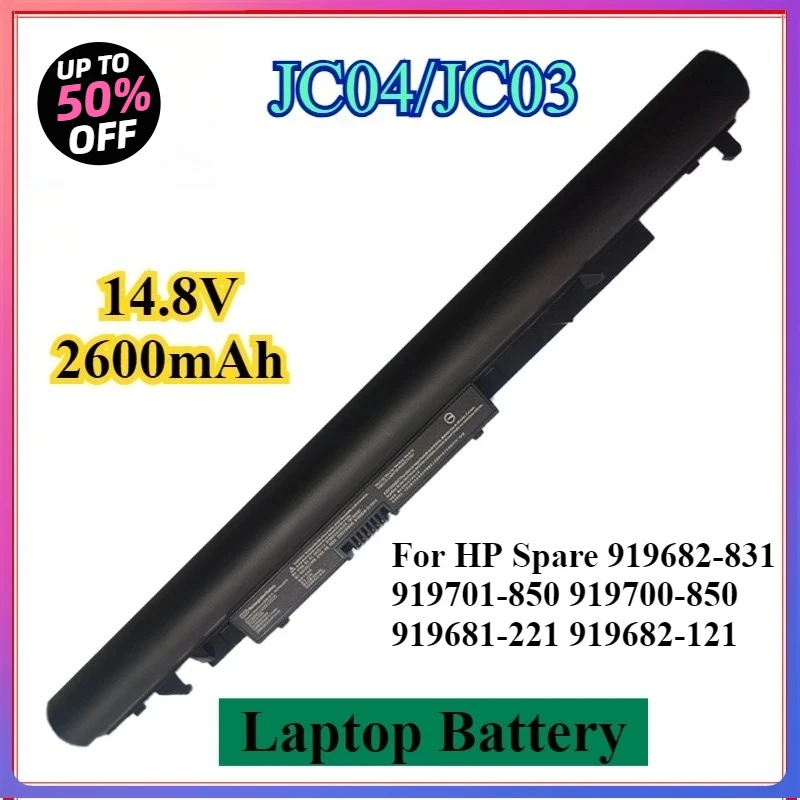 14.8V JC04/JC03 Laptop Battery For HP Spare 919682-831 919701-850 919700-850 919681-221 919682-121 919682-421 15-bs0xx 17-bs0xxx
14.8V JC04/JC03 Laptop Battery For HP Spare 919682-831 919701-850 919700-850 919681-221 919682-121 919682-421 15-bs0xx 17-bs0xxx