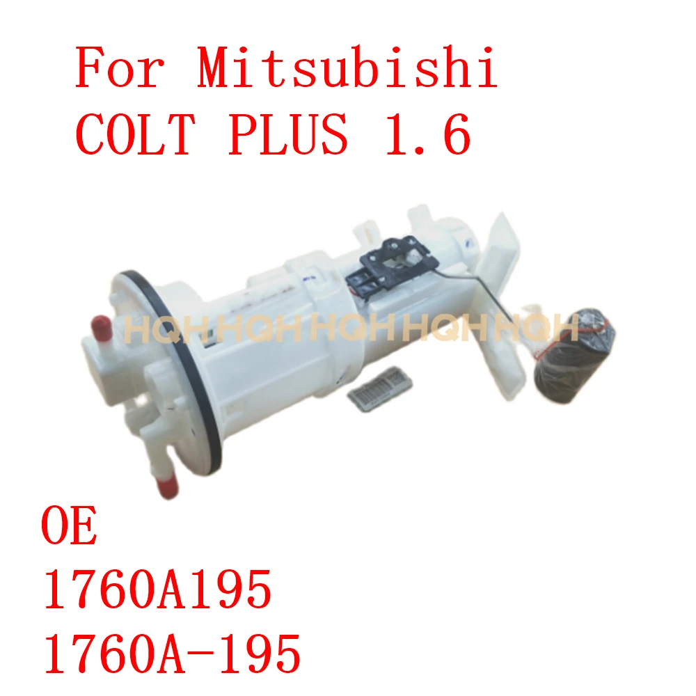 1760A195 1760A-195 Fuel Pump Assembly Fit For Mitsubishi COLT PLUS 1.6 2007 OE PA0133907 PA01339075 1053001
1760A195 1760A-195 Fuel Pump Assembly Fit For Mitsubishi COLT PLUS 1.6 2007 OE PA0133907 PA01339075 1053001