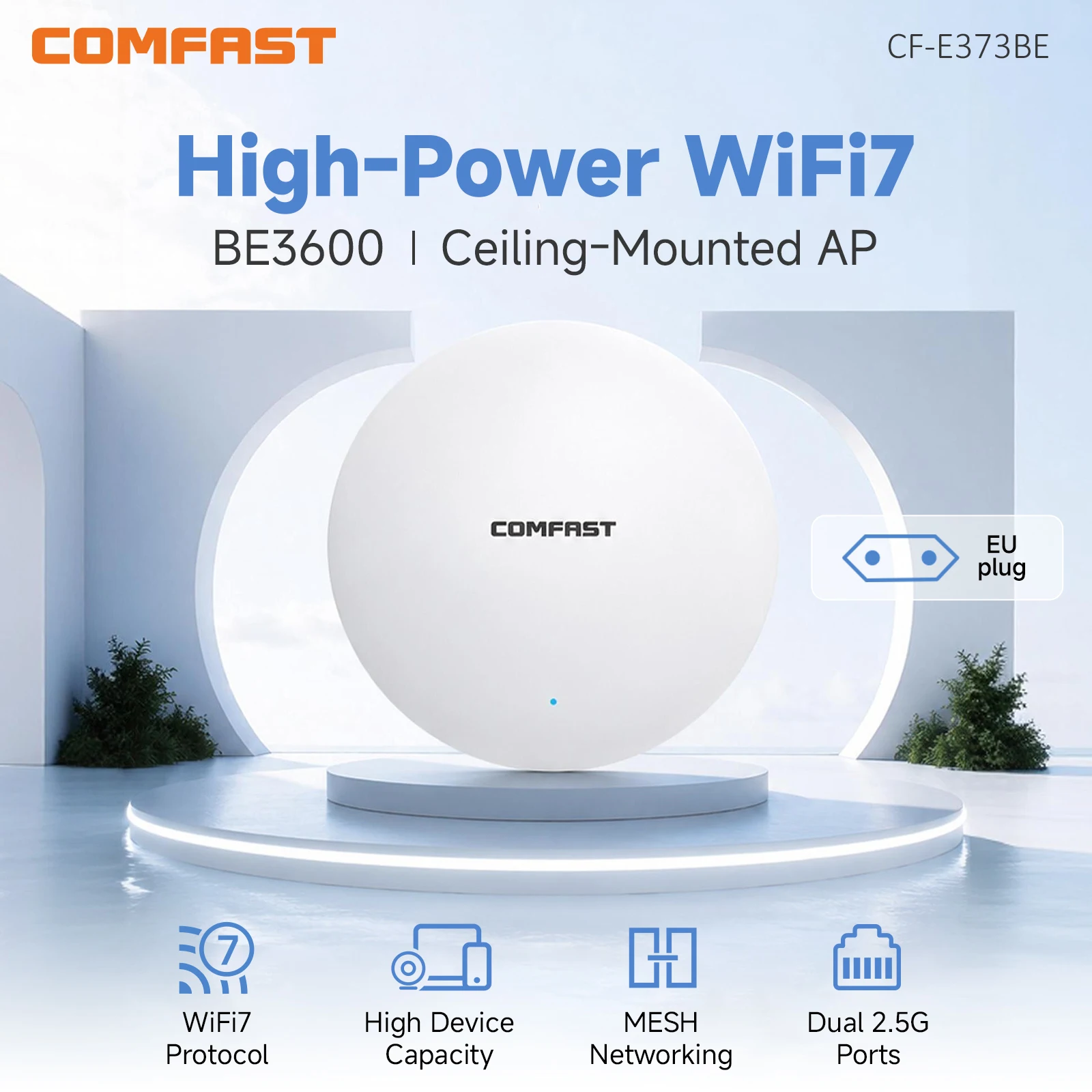 COMFAST CF-E373BE WiFi7 3570Mbps Ceiling AP 2.5G Dual Band 2.4GHz/5.8GHz PoE Powered Access Point for Home Hotel WiFi Coverage
COMFAST CF-E373BE WiFi7 3570Mbps Ceiling AP 2.5G Dual Band 2.4GHz/5.8GHz PoE Powered Access Point for Home Hotel WiFi Coverage