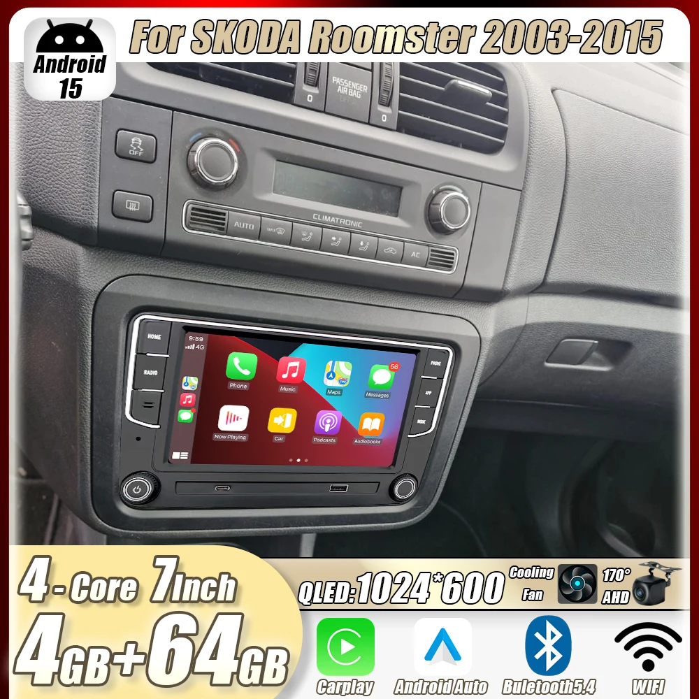 4GB+64GB 7"For SKODA Roomster 2003-2015 Car Stereo Radio CarPlay Android15 Auto Head Unit GPS 4G+WIFI Navi Multimedia Player
4GB+64GB 7"For SKODA Roomster 2003-2015 Car Stereo Radio CarPlay Android15 Auto Head Unit GPS 4G+WIFI Navi Multimedia Player