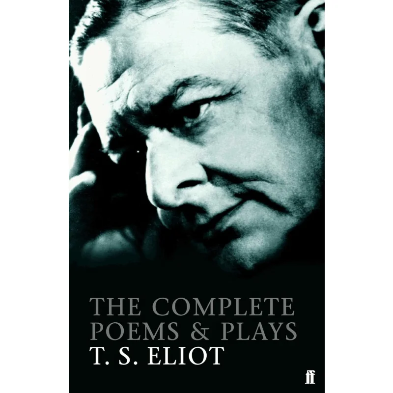 COMPLETE POEMS AND PLAYS T S Eliot Faber And Faber 9780571225163 Book
COMPLETE POEMS AND PLAYS T S Eliot Faber And Faber 9780571225163 Book