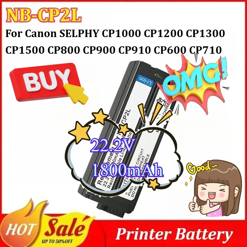 New NB-CP2L 22.2V 1800mAh Printer Battery for Canon SELPHY CP1000 CP1200 CP1300 CP1500 CP800 CP900 CP910 CP600 CP710 CP730 CP510
New NB-CP2L 22.2V 1800mAh Printer Battery for Canon SELPHY CP1000 CP1200 CP1300 CP1500 CP800 CP900 CP910 CP600 CP710 CP730 CP510