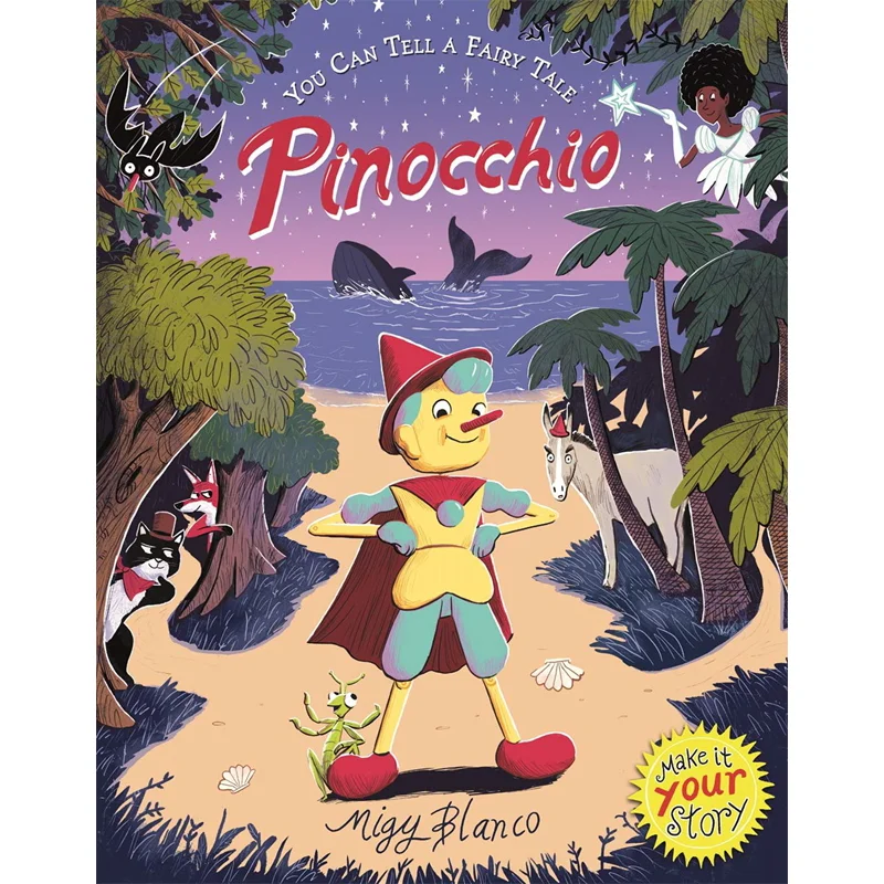 Migy Blanco You Can Tell A Fairy Tale Pinocchio Migy Blanco Templar Publishing 9781787415027 Book
Migy Blanco You Can Tell A Fairy Tale Pinocchio Migy Blanco Templar Publishing 9781787415027 Book