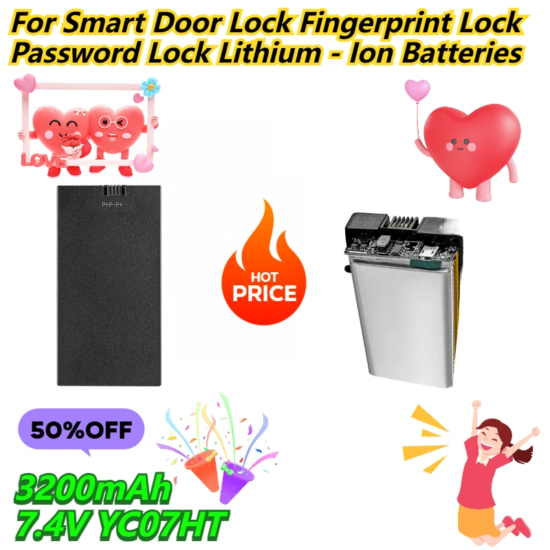 3200mAh 7.4V YC07HT For Smart Door Lock Fingerprint Lock Password Lock Lithium - Ion Batteries
3200mAh 7.4V YC07HT For Smart Door Lock Fingerprint Lock Password Lock Lithium - Ion Batteries