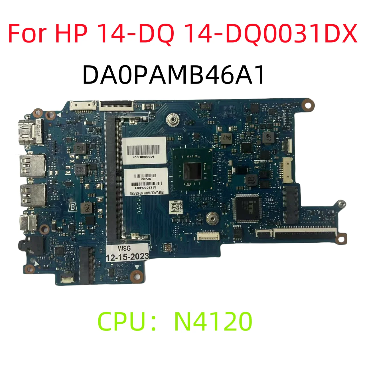 DA0PAMB46A1 для материнской платы ноутбука HP 14-DQ 14-DQ0031DX REV: A INTEL N4120, протестировано на 100%.
DA0PAMB46A1 для материнской платы ноутбука HP 14-DQ 14-DQ0031DX REV: A INTEL N4120, протестировано на 100%.