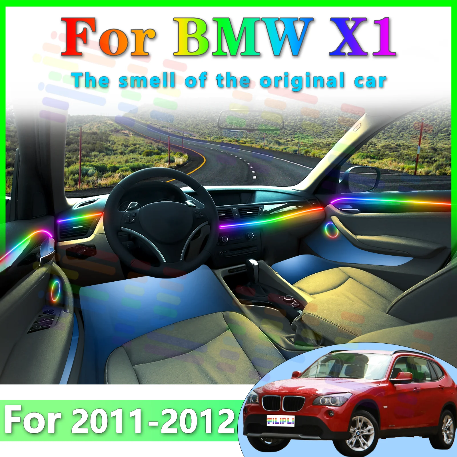 FILIPLI For BMW X1 E84 Decoration LED Light Strip Acrylic 64Color RGB Symphony APP - controlled to Enrich Driving Sensory
FILIPLI For BMW X1 E84 Decoration LED Light Strip Acrylic 64Color RGB Symphony APP - controlled to Enrich Driving Sensory