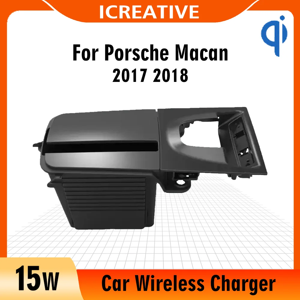 Car Wireless Charger For Porsche Macan 2017 2018 Accessories 15W Qi Fast Charging Pad Auto Android Iphone Holder Smart Plate
Car Wireless Charger For Porsche Macan 2017 2018 Accessories 15W Qi Fast Charging Pad Auto Android Iphone Holder Smart Plate