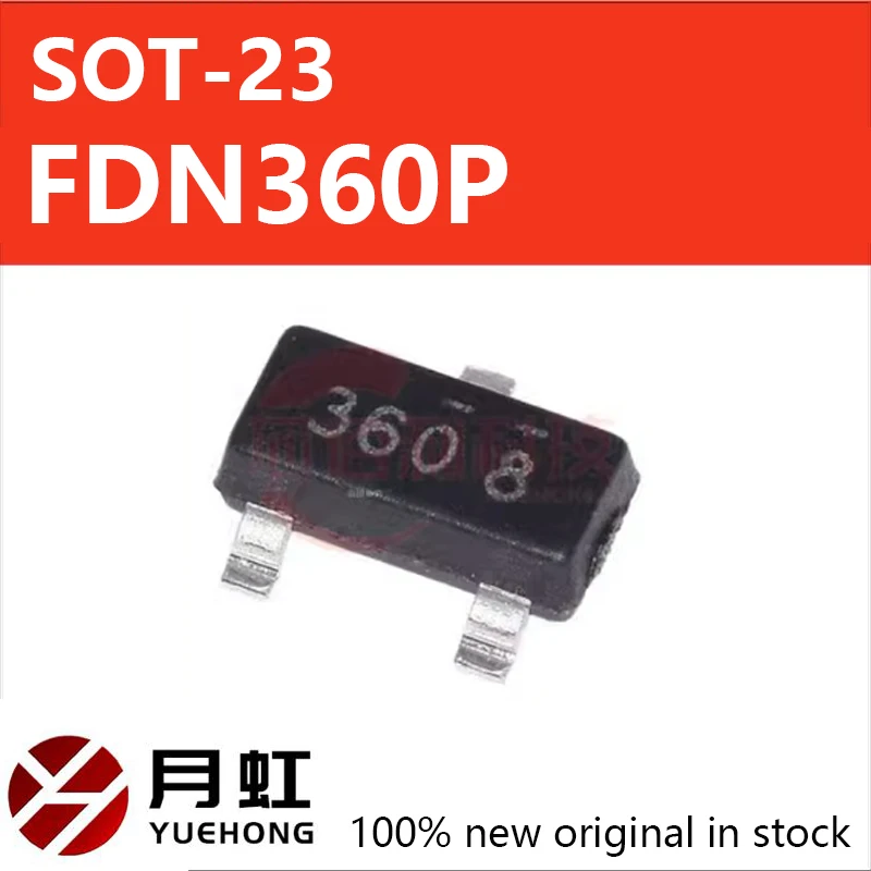 10PCS FDN360P brand new original SMT SOT-23 silk screen mark 360 imported original FDN306P
10PCS FDN360P brand new original SMT SOT-23 silk screen mark 360 imported original FDN306P